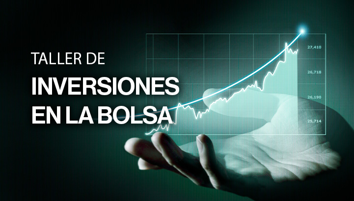 TALLER DE INVERSIONES EN LA BOLSA